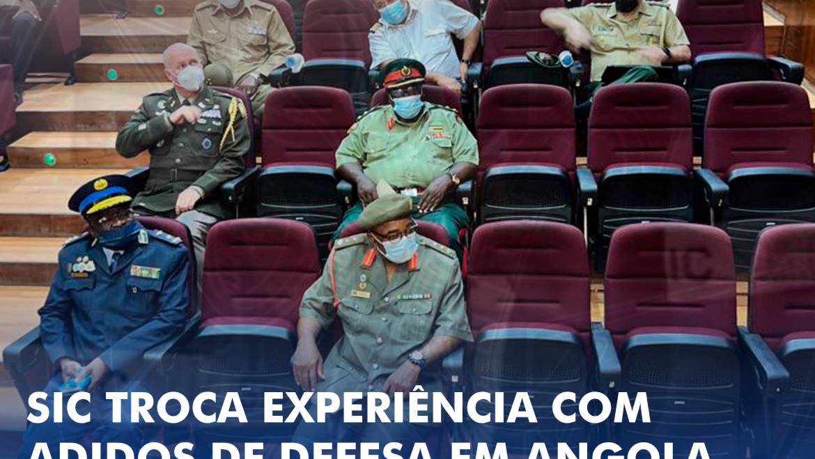 SIC troca experiência com adidos de defesa em Angola