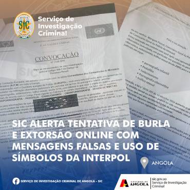 SIC ALERTA TENTATIVA DE BURLA E EXTORSÃO ONLINE COM MENSAGENS FALSAS E USO DE SÍMBOLOS DA INTERPOL